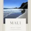 maui travel guide Maui beach travel guide cover with ocean view.